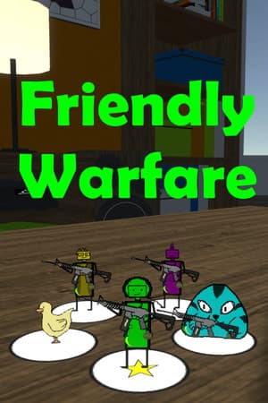 Friendly Warfare