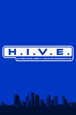 H.I.V.E.