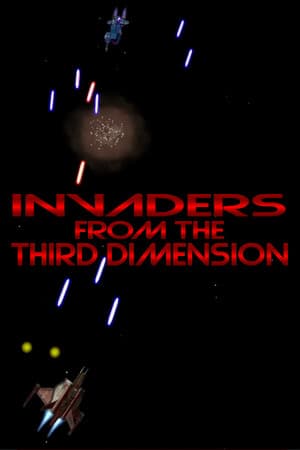 Invaders from the Third Dimension