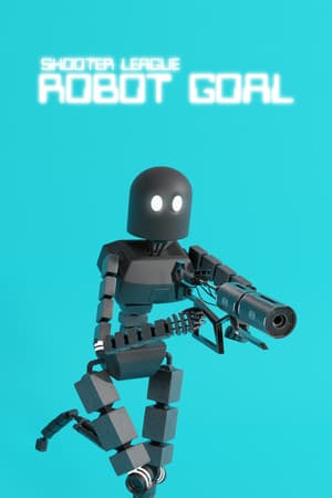 SHOOTER LEAGUE - ROBOT GOAL