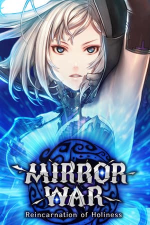 Mirror War - Reincarnation of Holiness SA