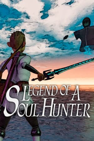 Legend of a Soul Hunter