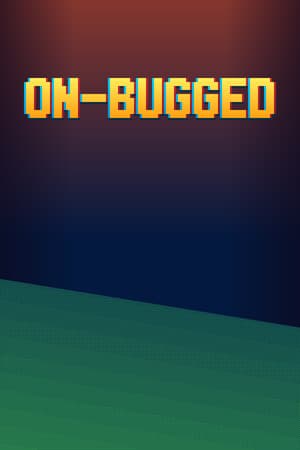 OnBugged