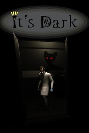 It's Dark
