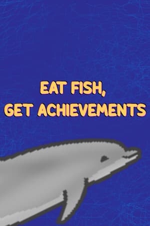 Eat Fish, Get Achievements