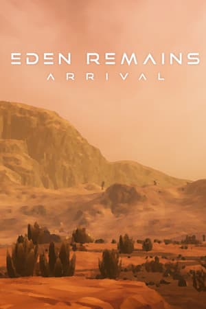 Eden Remains: Arrival