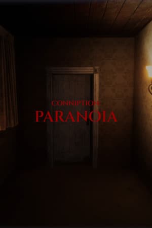 CONNIPTION: Paranoia