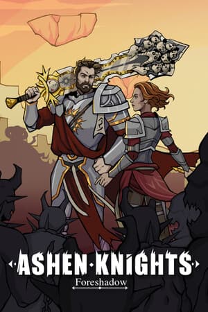 Ashen Knights: Foreshadow