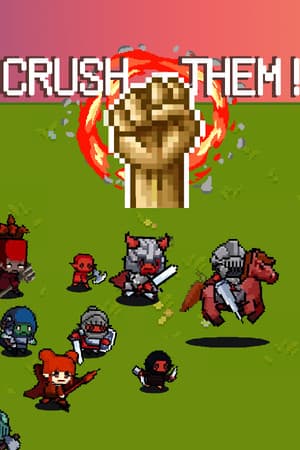 Crush Them！