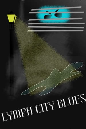 Lymph City Blues