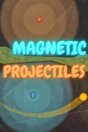 Magnetic Projectiles