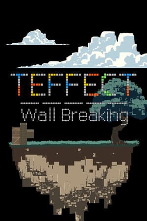 TEFFECT: Wall Breaking
