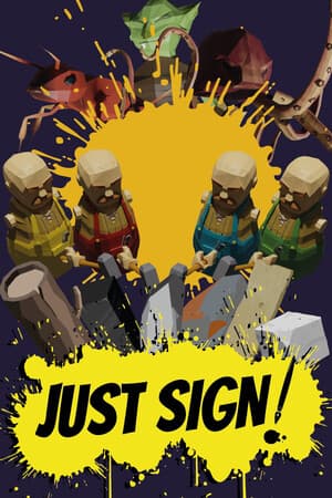 Just Sign!