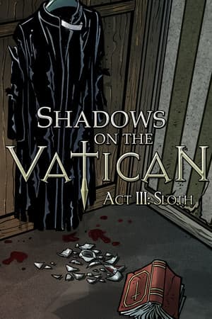 Shadows on the Vatican - Act III: Sloth