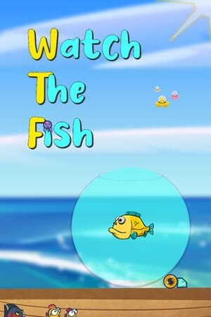Watch The Fish