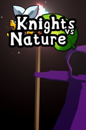 Knights vs Nature