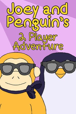 Joey and Penguin's 2 Player Adventure