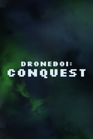 Droneboi: Conquest
