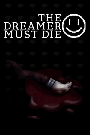 The Dreamer Must Die