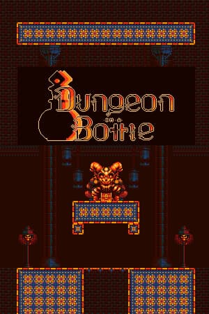 Dungeon in a Bottle