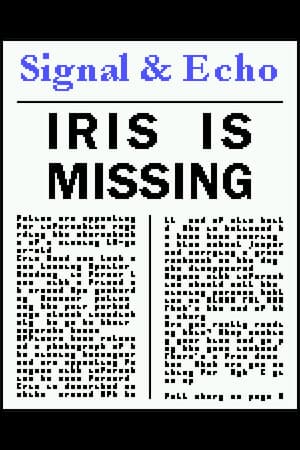 Signal & Echo: Iris is Missing (demo)