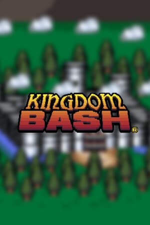 KINGDOM BASH®