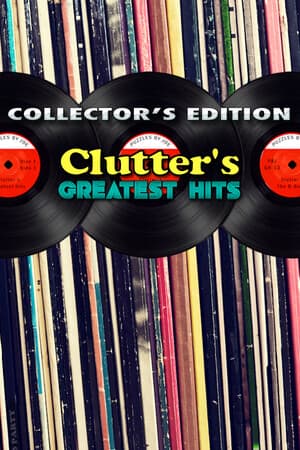 Clutter's Greatest Hits - Collector's Edition