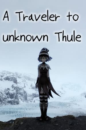 A Traveler to unknown Thule