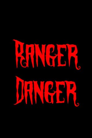 Ranger Danger