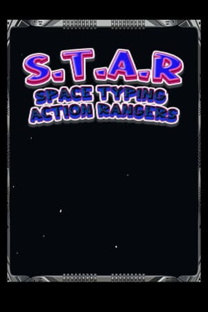 S.T.A.R Space Typing Action Rangers