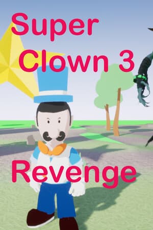 Super Clown 3: Revenge