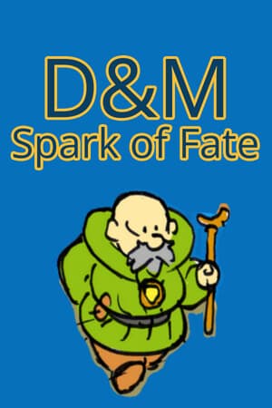D&M: Dungeon and Monsters Spark of Fate