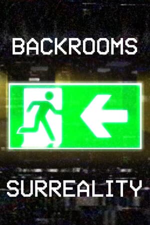 Backrooms - Surreality