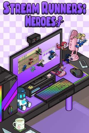 Stream Runners: Heroes