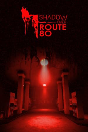 The Shadow Over Route 80