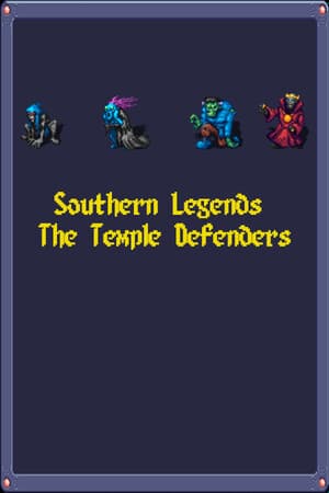 Southern Legends - The Temple Defenders