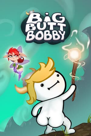 Big Butt Bobby