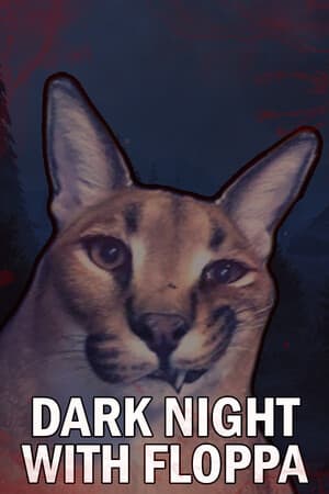 DARK NIGHT WITH FLOPPA