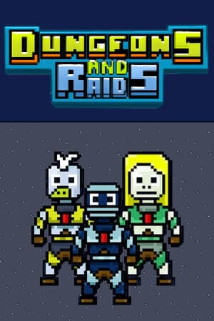Dungeons and Raids