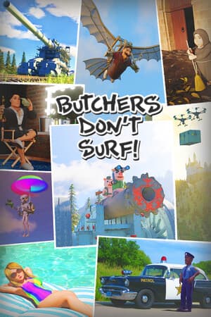 Butchers Don't Surf!