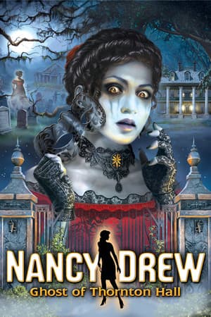 Nancy Drew®: Ghost of Thornton Hall