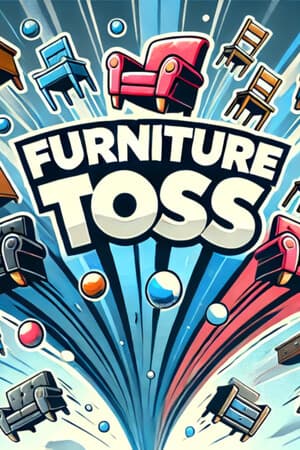 Furniture Toss