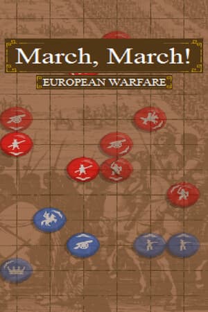 March, March! European Warfare