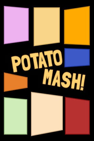 Potato Mash!