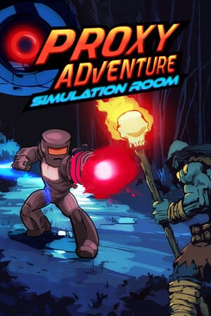 Proxy Adventure: Simulation Room