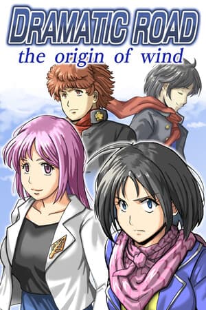 Dramatic Road : the origin of wind