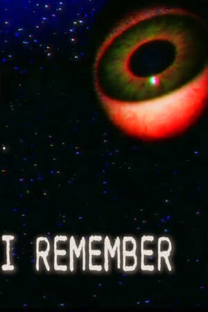 I REMEMBER