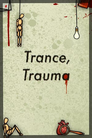 Trance, Trauma