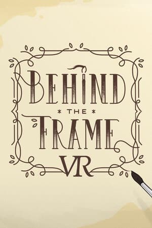Behind the Frame: The Finest Scenery VR