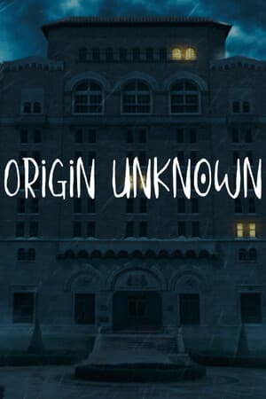 Origin Unknown